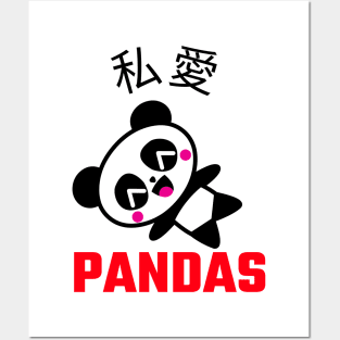 I love pandas Posters and Art